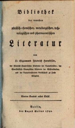 Bibliothek der neuesten physisch-chemischen, metallurgischen, technologischen und pharmaceutischen Literatur, 4. 1795