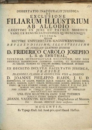 Dissertatio Inauguralis Juridica De Exclusione Filiarum Illustrium Ab Allodio Legitime Ex Jure Et Patriae Moribus Vane Ex Renunciationibus Quibuscunque Petenda