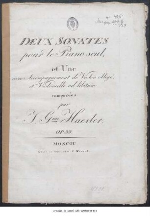 Deux Sonates pour le Piano seul, et Une avec Accompagnement de Violon obligé, et Violoncelle ad libitum : Op. 39