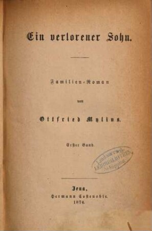 Ein verlorener Sohn : Familien-Roman von Ottfried Mylius, 1
