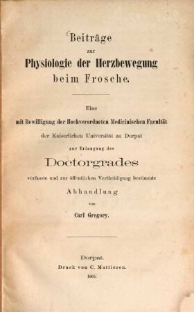 Beiträge zur Physiologie der Herzbewegung beim Frosche : Inaug. Diss.