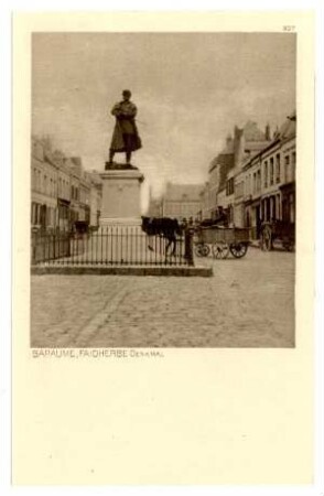 Der Krieg 1914/15 in Postkarten, 33. Reihe, Abt.: Frankreich; Inhalt: Cambrai und Bapaume: Nr. 327: Bapaume, Faidherbe-Denkmal