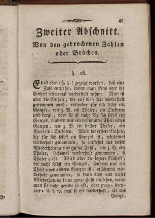 Zweiter Abschnitt. Von den gebrochenen Zahlen oder Brüchen.