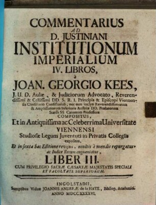 Commentarius Ad D. Justiniani Institutionum Imperialium IV. Libros, Liber III.