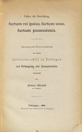 Über die Dreiteilung furtum rei ipsius, furtum usus, furtum possessionis