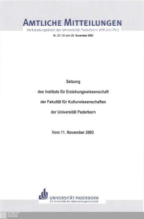 Satzung des Erziehungswissenschaftlichen Instituts der Fakultät für Kulturwissenschaften der Universität Paderborn : vom 11. November 2003
