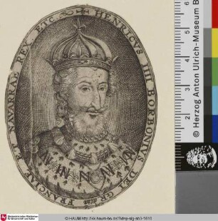 Henricvs IIII Borbonivs Dei Gratia Franciae Et Navarrae Rex Etc.; [Henri IV., König von Frankreich]
