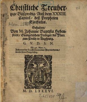 Christliche treuhertzige Bußpredig, auß dem XXXIII. Capitel, deß Propheten Ezechielis
