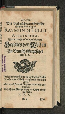 Des Hochgelahrten und weitberühmten Philosophi Raymundi Lullii Apertorium, Von der wahren Composition des Steines der Weisen