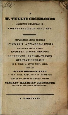 In M. Tull. Ciceronis Orationem Philippicam II. Commentariorum specimen