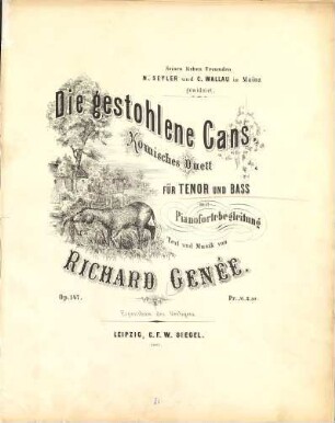 Die gestohlene Gans : komisches Duett für Tenor und Bass mit Pianofortebegleitung ; Op. 147