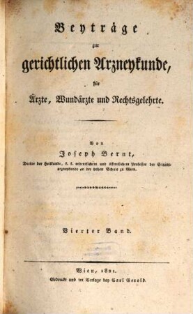 Beyträge zur gerichtlichen Arzneykunde : für Ärzte, Wundärzte und Rechtsgelehrte, 4