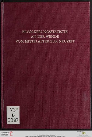 Band 8: Oberrheinische Studien: Bevölkerungsstatistik an der Wende vom Mittelalter zur Neuzeit : Quellen und methodische Probleme im überregionalen Vergleich