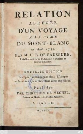Relation Abrégée D'Un Voyage A La Cime Du Mont-Blanc en Août 1787.
