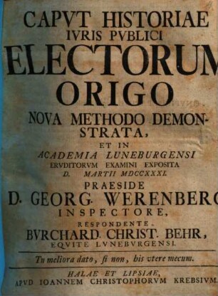 Capvt Historiae Ivris Pvblici Electorum Origo Nova Methodo Demonstrata