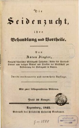 Die Seidenzucht, ihre Behandlung und Vortheile