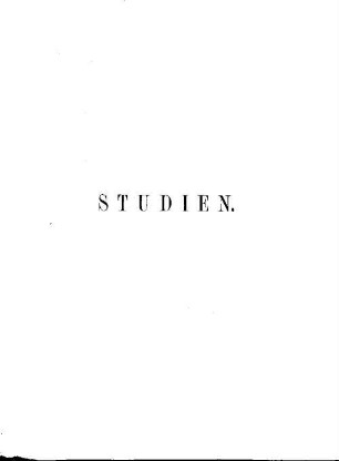 Studien in der Anatomie des Nervensystems und des Bindegewebes, 1. Hälfte