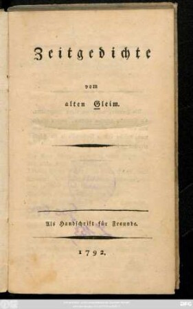 Zeitgedichte vom alten Gleim : Als Handschrift für Freunde