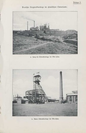 Anlage 5. Deutsche Bergwerksanlage im chinesischen Hinterland