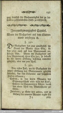 Zweyundzwanzigstes Capitel. Wann die Nachgeburt auf dem Muttermund anhängig ist