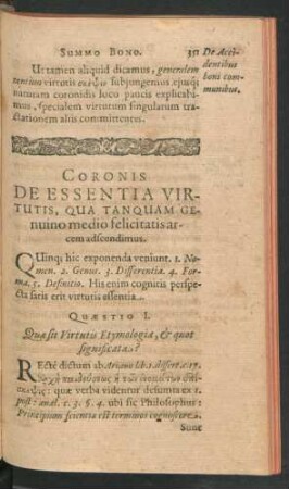 Coronis De Essentia Virtutis, Qua Tanquam Genuino medio felicitatis arcem adscendimus.