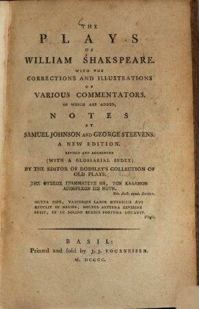 The Plays of William Shakespeare : with the corrections and illustrations of various commentators, to which are added notes, Vol. 1. Prolegomena ...