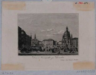 Der Neumarkt in Dresden nach Nordwesten mit dem Johanneum (links) und der Frauenkirche und dem Friedens- oder Türkenbrunnen (rechts)