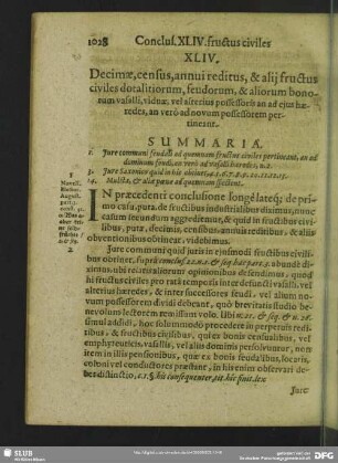 XLIV. Decimae, census, annui reditus, & alij fructus civiles dotalitiorum, feudorum, & aliorum bonorum vasalli, viduae, vel alterius possessoris an ad ejus haeredes, an verò ad novum possessorem pertinaent