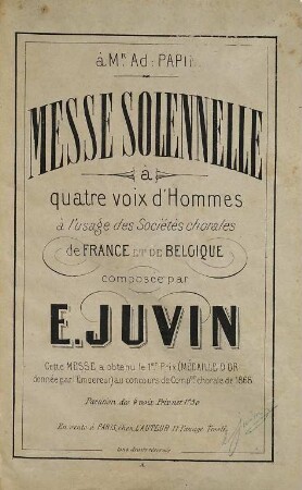 Messe solennelle à quatre voix d'hommes : à l'usage des sociétés chorales de France et de Belgique