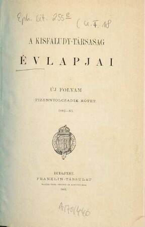 A Kisfaludy-Társaság évlapjai. 18. 1882/83 (1883)