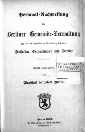 1892: Personalnachweisung der Berliner Gemeindeverwaltung und der mit ihr in Verbindung stehenden Verwaltungen und Anstalten