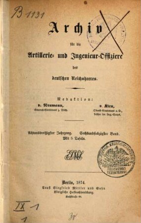 Archiv für die Artillerie- und Ingenieur-Offiziere des deutschen Reichsheeres. 76, 76 = Jg. 38. 1874