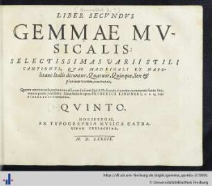 2: Quinto: Gemma musicalis: selectissimas varii stili cantiones (vulgo italis madrigali et napolitane dicuntur) quatuor, quinque, sex et plurium vocum continens