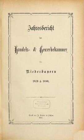 Jahresbericht der Handels- & Gewerbekammer für Niederbayern. 1879/80