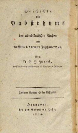 Geschichte der christlich-kirchlichen Gesellschafts-Verfassung, 4,1. Geschichte des Pabstthums in den abendländischen Kirchen : von der Mitte des neunten Jahrhunderts an ; Bd. 2, Abschn. 1