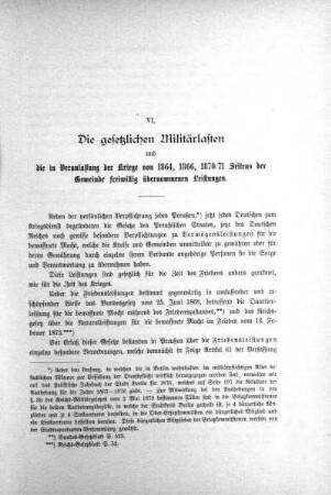 VI. Die gesetzlichen Militärlasten und die in Veranlassung der Kriege von 1864, 1866, 1870/71 Seitens der Gemeinde freiwillig übernommenen Leistungen