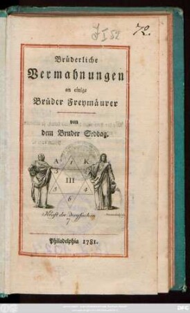 Brüderliche Vermahnungen an einige Brüder Freymäurer