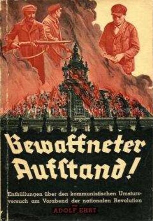 Nationalsozialistische Propagandaschrift zum Kampf der KPD in der Weimarer Republik