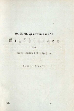 E.T.A. Hoffmann's Erzählungen aus seinen letzten Lebensjahren. Erster Theil