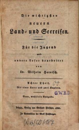Die wichtigsten neuern Land- und Seereisen, 8 : Mit einer Karte und zwei Kupfern
