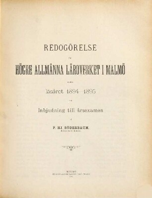 Redogörelse för Allmänna Läroverken i Malmö och Trelleborg under läsåret .... 1894/95