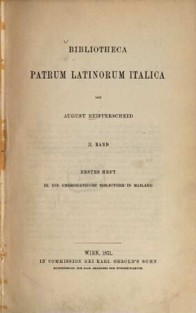 Bibliotheca patrum Latinorum Italica, 2,1=III. Die Ambrosianische Bibliothek in Mailand