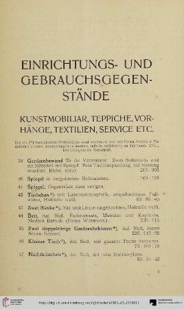Einrichtungs- und Gebrauchsgegenstände. Kunstmobiliar, Teppiche, Vorhänge, Textilien, Service etc. (Nr. 39-129)