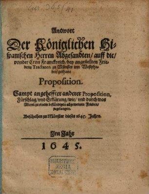 Antwort der Königlichen Hispanischen Herren Abgesandten auf die von ... Frankreich ... gethane Proposition