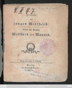 Freuden des jungen Werthers. Leiden und Freuden Werthers des Mannes : Voran und zuletzt ein Gespräch