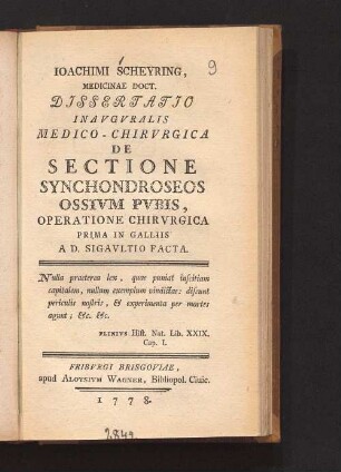 Dissertatio Inavgvralis Medico-Chirvrgica De Sectione Synchondroseos Ossivm Pvbis : Operatione Chirvrgica Prima In Galliis A Sigavltio Facta