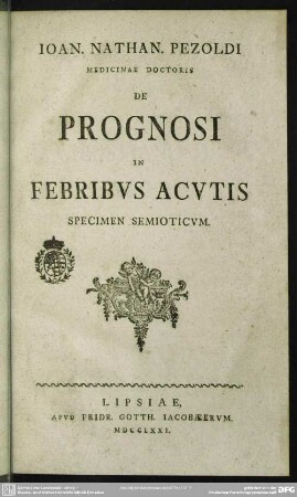Joan. Nathan. Pezoldi Medicinae Doctoris De Prognosi In Febribus Acutis : Specimen Semioticum
