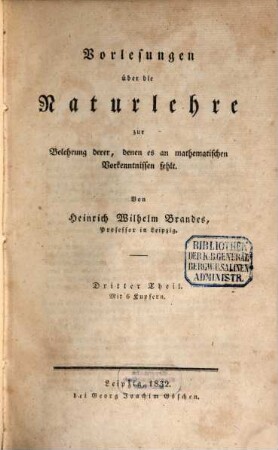 Vorlesungen über die Naturlehre : zur Belehrung derer, denen es an mathematischen Vorkenntnissen fehlt, 3