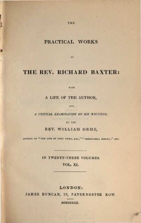 The practical works of the Rev. Richard Baxter : with a life of the author, and a critical examination of his writings ; in twenty-three volumes. 11