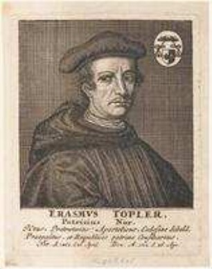 Erasmus Topler, Patrizier, Apostolischer Protonotar, Propst von St. Sebald, Ratskonsulent; geb. 26. April 1462; gest. 26. April 1512